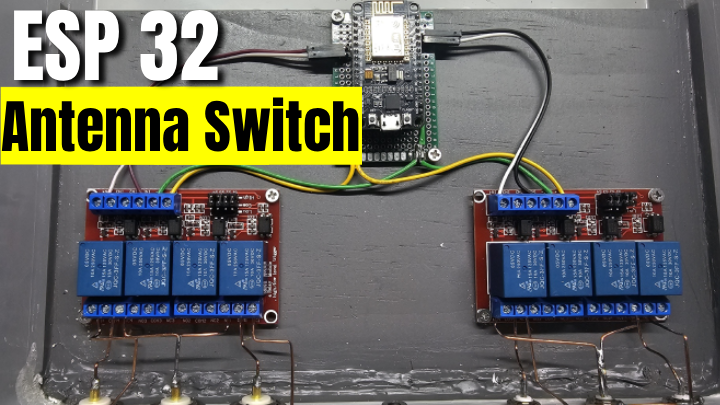 Building a Wi-Fi Controlled Remote Antenna Switch with ESP32