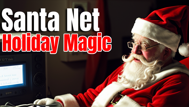 The Santa Net Brings Holiday Magic to Amateur Radio